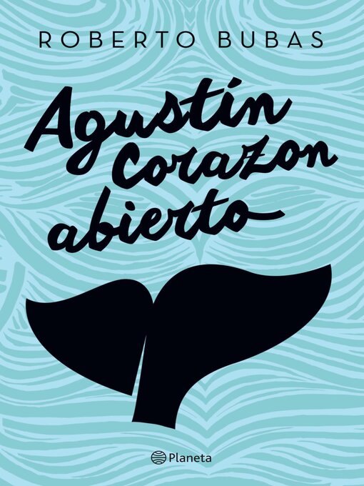 Detalles del título Agustín Corazonabierto de Roberto Bubas - Lista de espera